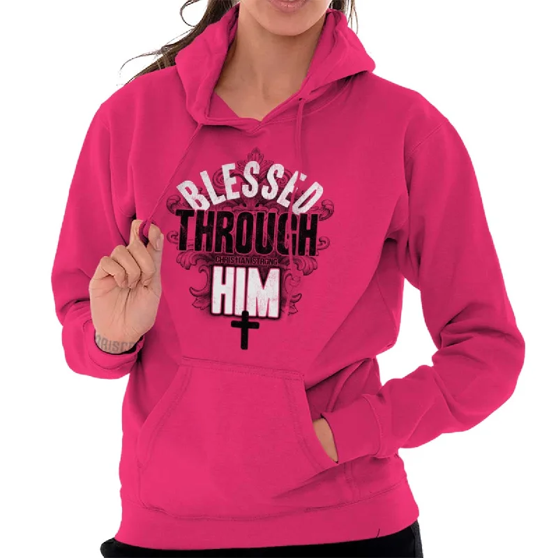 Blessed Through Him Hoodie